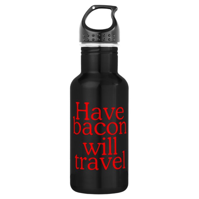 Bouteille D'eau En Acier Inoxydable Have Bacon Will Travel (Devant)