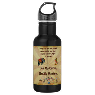 Bouteille D'eau En Acier Inoxydable Non mes singes, non mon cirque