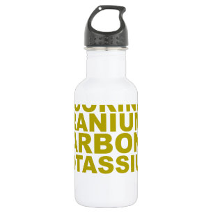 Bouteille D'eau En Acier Inoxydable Potassium en uranium Tshirt.png de carbone de