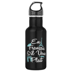 Bouteille D'eau En Français S'il vous Plait - Langue Française