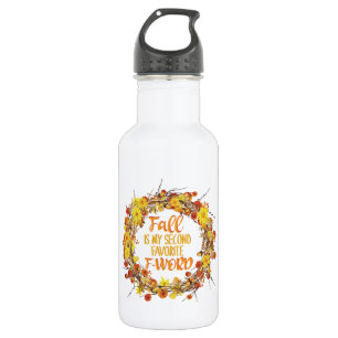 Bouteille D'eau Fall is My Second Favorite F-Word Funny Autumn