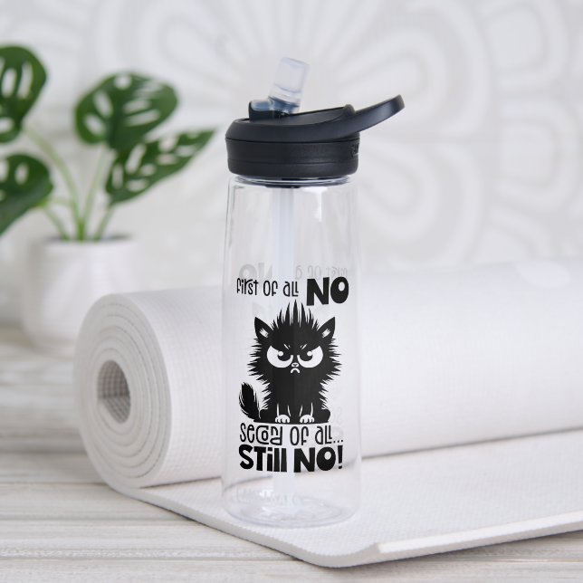 Bouteille D'eau First Of All, No Funny Cat Lover Gift  (Yoga (pivotée))