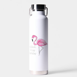 Bouteille D'eau Flamant rose rose Oh Flock C'est mon Anniversaire
