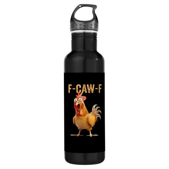 Bouteille D'eau Funny Chicken Humor F-Caw-F  (Devant)