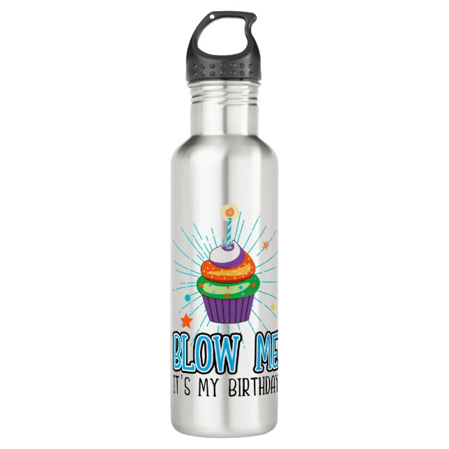 Bouteille D'eau Funny Cupcake Candle Blow Me It's My Birthday  (Devant)