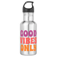 Bouteille d'eau "Good Vibes Only" - Hydratation Mo