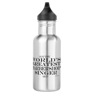 Bouteille D'eau Grand chanteur Barbershop Pourtant