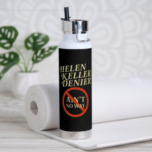 Bouteille D'eau Helen Keller Dénonciateur Pas Possible Mème Vintag