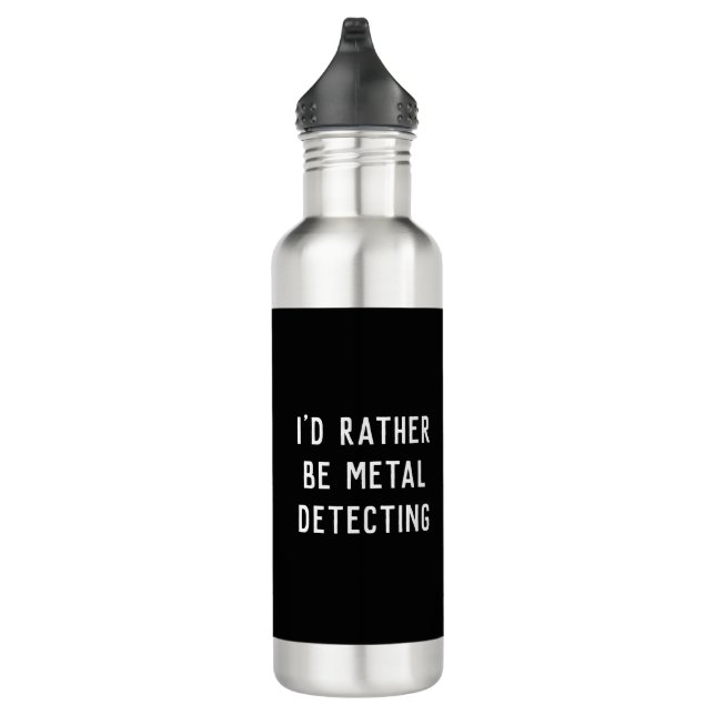 Bouteille D'eau I'D RATHER BE METAL DETECTING Water Bottle (Droite)