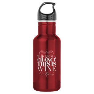 Bouteille D'eau Il y a une chance que ce soit du vin