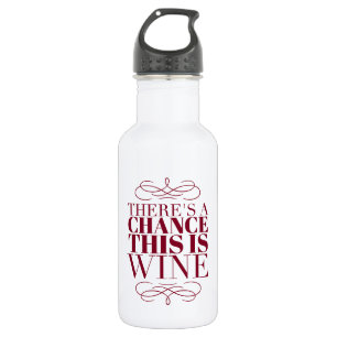 Bouteille D'eau Il y a une chance que ce soit du vin