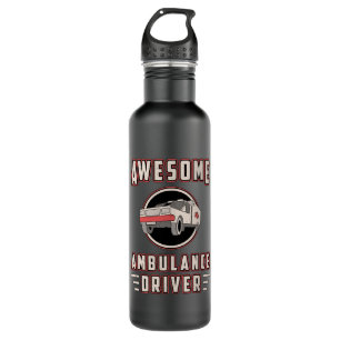 Bouteille D'eau Incroyable ambulance Driver Paramedic Emergency Em