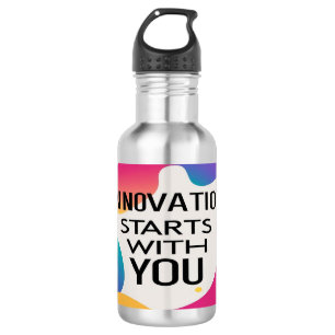 Bouteille d'eau Innovation Starts With You