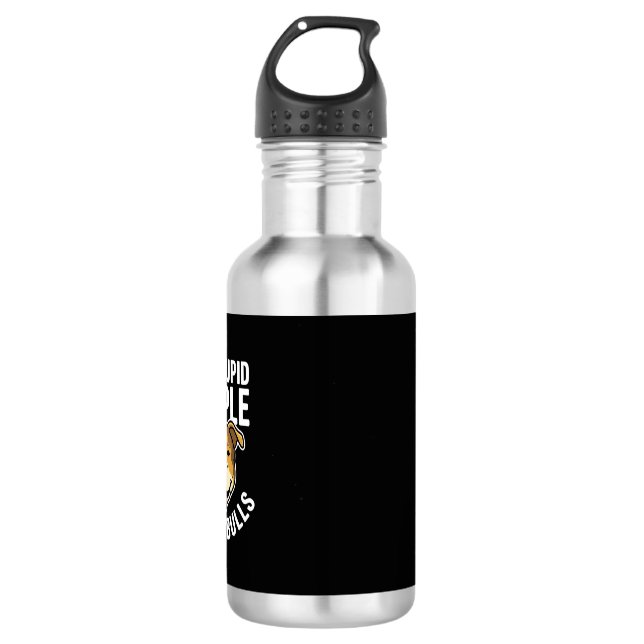Bouteille D'eau Interdire les gens stupides pas Pitbulls Chien (Devant)