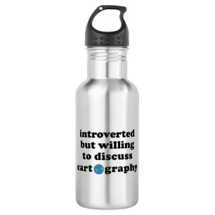 Bouteille D'eau Introverted Mais Prêt À Discuter De Cartographie