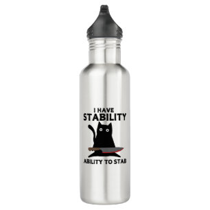 Bouteille D'eau J'Ai La Stabilité De Stab Funny Chat Noir