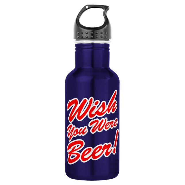 Bouteille D'eau J'Aimerais Que Tu Sois Bière ! (Devant)