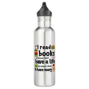 Bouteille D'eau Je Lis Des Livres Parce Que Je Dirige Beaucoup De 