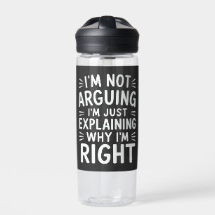 Bouteille D'eau Je n'affirme pas que j'explique juste pourquoi j'a