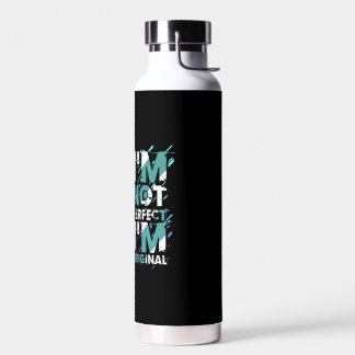 BOUTEILLE D'EAU JE NE SUIS PAS PARFAIT JE SUIS ORIGINAL