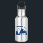 Bouteille D'eau Je préfère être dans la montagne du parc national<br><div class="desc">Yosemite est l'un des joyaux de la couronne du système du Parc National. Montrez votre amour et votre passion pour Yosemite !</div>