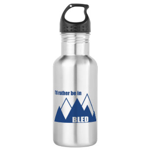 Bouteille D'eau Je préférerais être à Bled Slovénie Mountain
