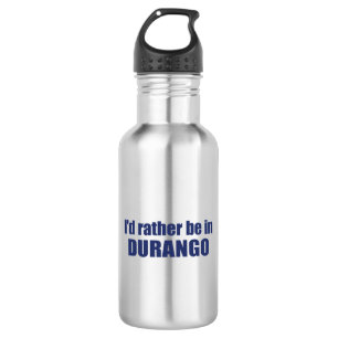 Bouteille D'eau Je Préférerais Être À Durango Colorado