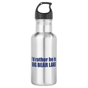 Bouteille D'eau Je Préférerais Être Dans Big Bear Lake California