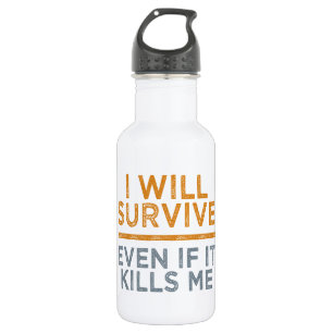 BOUTEILLE D'EAU JE SURVIVRAI