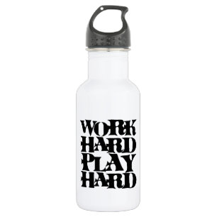Bouteille D'eau Jeu dur de travail dur
