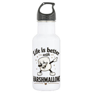 Bouteille D'eau La vie est meilleure avec des marshmallows