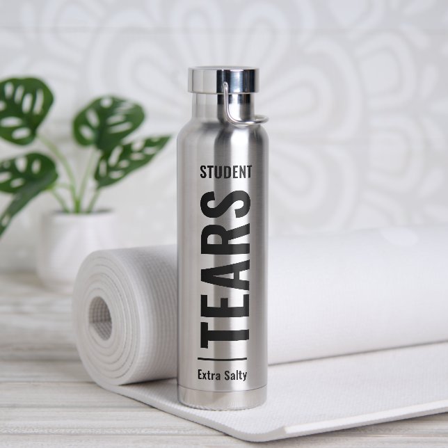 Bouteille D'eau Larmes De Mes Étudiants Sarcastique Funny Sassy En (Yoga)