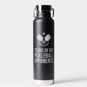 Bouteille D'eau Larmes De Mes Opposants Au Pickleball Nom Personna