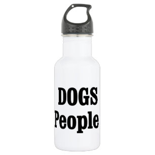 Bouteille D'eau Les CHIENS Sont Aussi Des Gens !