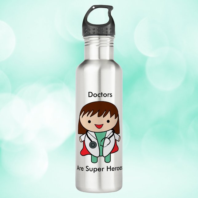 Bouteille D'eau Les médecins sont de super héros Female Kawaii (A water bottle with a picture of a female doctor and the text, "Doctors Are Super heroes".)