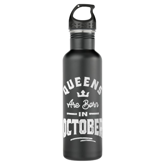Bouteille D'eau Les Reines Sont Nées En Octobre Anniversaire Cadea (Devant)