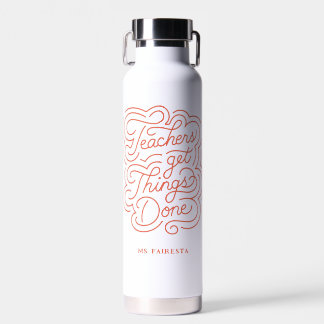 Bouteille D'eau Lettré à la main + Citation Enseignants Obtenir le