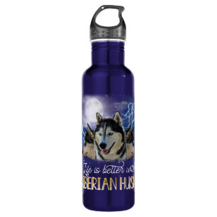 Bouteille D'eau Life Is Better With A Siberian Husky