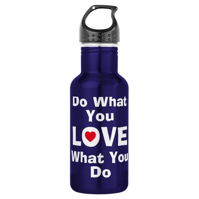 Bouteille D'eau Love what you do what you love quotes typographiy (Devant)