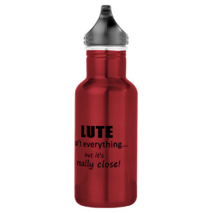 Bouteille D'eau Lute n'est pas tout