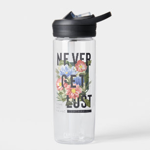 Bouteille D'eau Ne jamais perdre le slogan floral