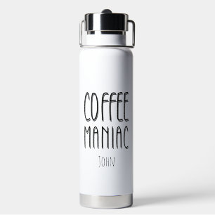 Bouteille D'eau Nom personnalisé Café Maniac - Drôle