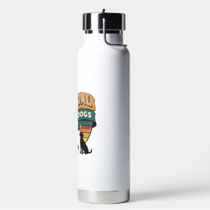 Bouteille D'eau Objectif de vie caresser tous les chiens Copie Cop