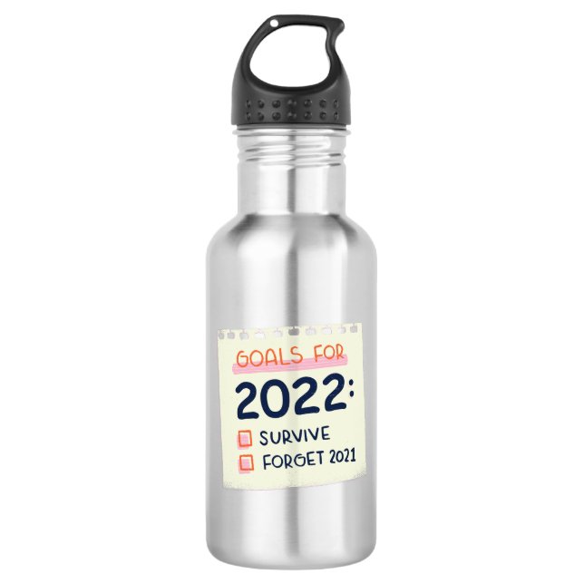 Bouteille D'eau Objectifs pour 2022 : Survivre, Oublier 2021 (Devant)