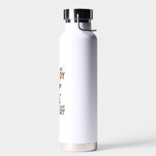 Bouteille D'eau Parfois je suis Vache-ritable Hay-ricieuse