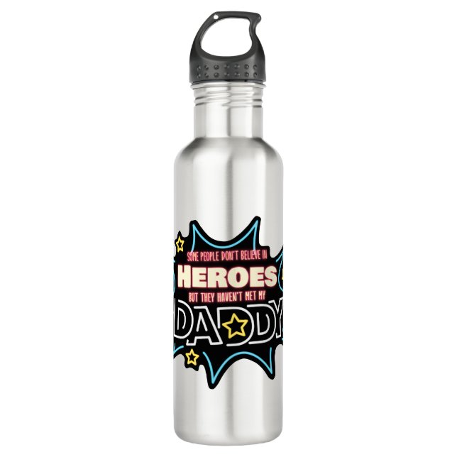 Bouteille D'eau People Don't Quelquechose In Heroes Haven't Met My (Devant)
