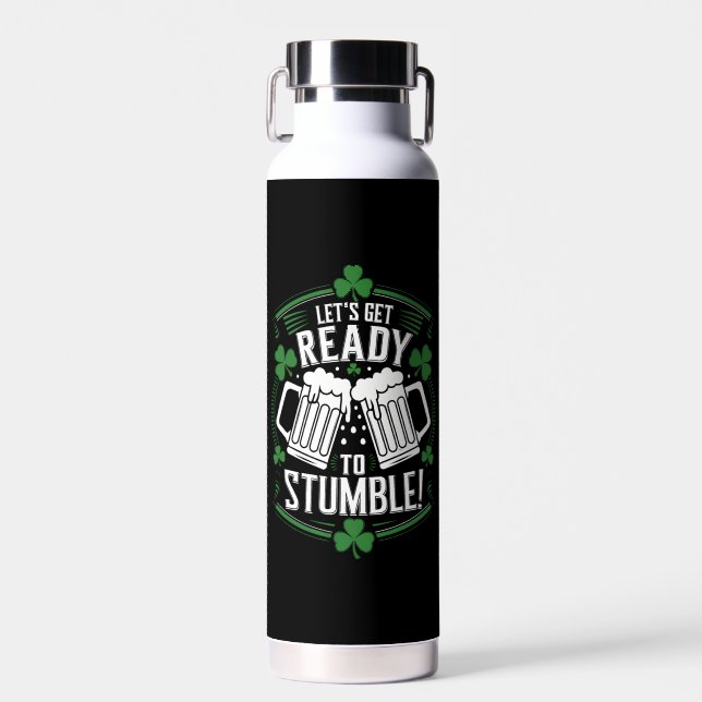 Bouteille D'eau Préparons-nous à trébucher Drôle de St Patrick (Avant)