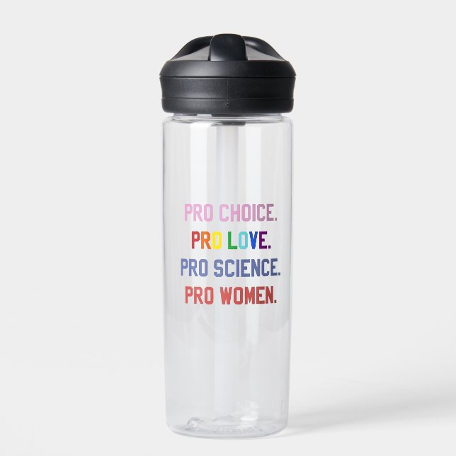 Bouteille D'eau Pro-Choice Pro-Life Pro-Science Pro-Femmes (Extérieur)