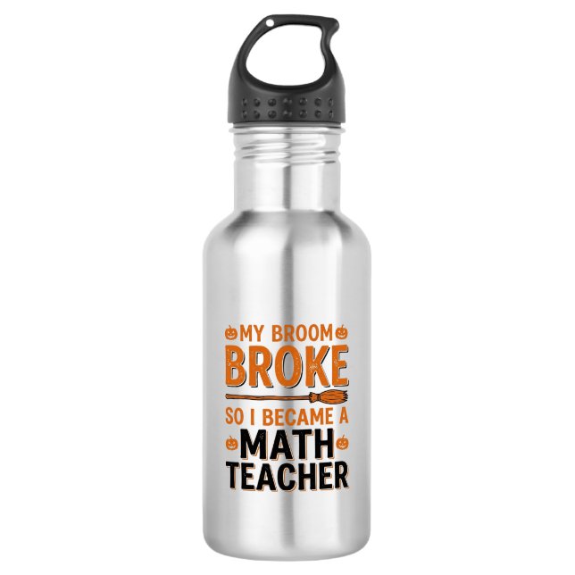 Bouteille D'eau Prof de maths drôle Halloween Balai cassé Design_1 (Devant)