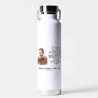 Bouteille D'eau Que L'Avenir Raconte La Vérité Cite Par Nikola Tes